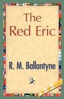 The Red Eric - M Ballantyne R M Ballantyne,R M Ballantyne - cover