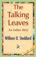 The Talking Leaves - O Stoddard William O Stoddard,William O Stoddard - cover