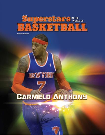 Carmelo Anthony - Aurelia Jackson - ebook