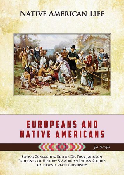 Europeans and Native Americans - Jim Corrigan - ebook
