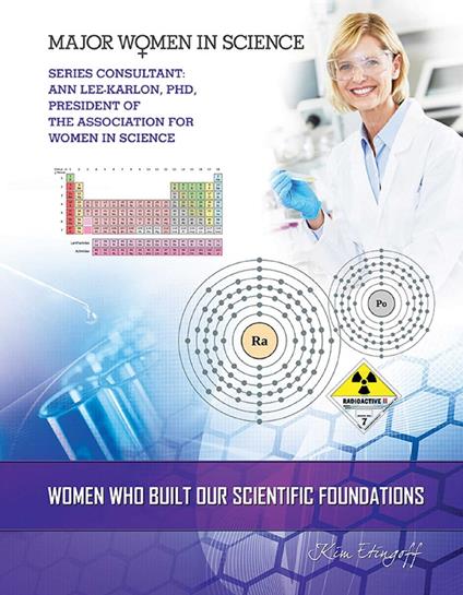 Women Who Built Our Scientific Foundations - Kim Etingoff - ebook