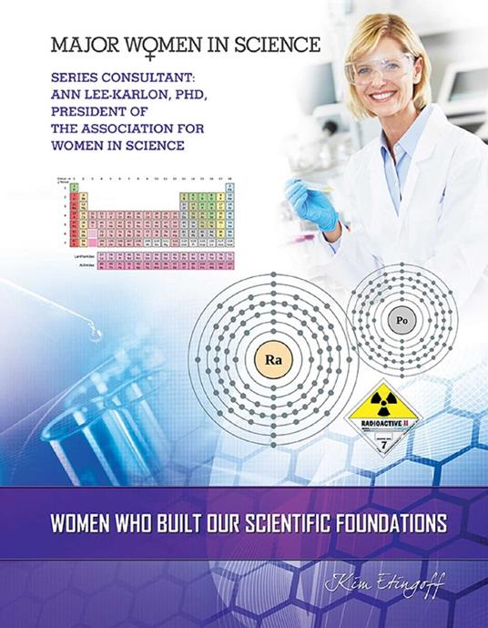 Women Who Built Our Scientific Foundations - Kim Etingoff - ebook
