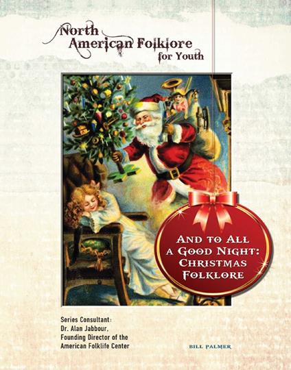 And to All a Good Night: Christmas Folklore - Bill Palmer - ebook