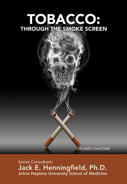 Tobacco: Through the Smoke Screen - Zachary Chastain - ebook