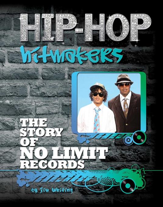 The Story of No Limit Records - Jim Whiting - ebook