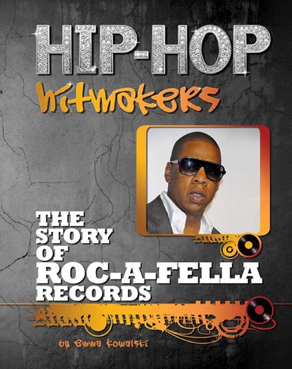 The Story of Roc-A-Fella Records - Emma Kowalski - ebook