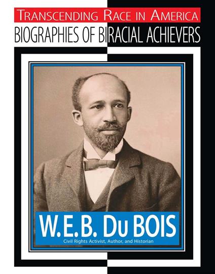 W.E.B. Du Bois - Jim Whiting - ebook