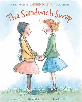 The Sandwich Swap - Kelly DiPucchio,Rania al Abdullah - cover