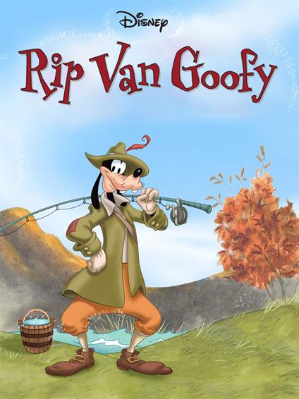 Rip Van Goofy - Disney Book Group - ebook