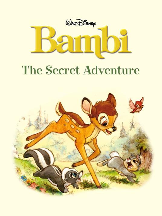 Bambi: The Secret Adventure - Disney Book Group - ebook