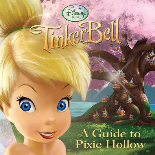 A Guide to Pixie Hollow (Disney Fairies) - RH Disney - ebook