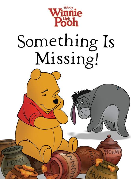 Winnie the Pooh: Something Is Missing! - Disney Book Group - ebook