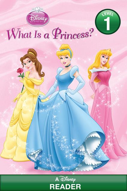 What Is a Princess? (Disney Princess) - RH Disney - ebook