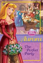 Disney Princess: Aurora: The Perfect Party