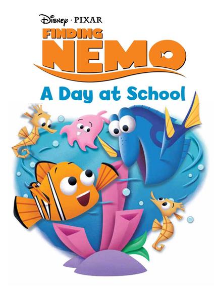 Finding Nemo: A Day at School - Disney Book Group - ebook