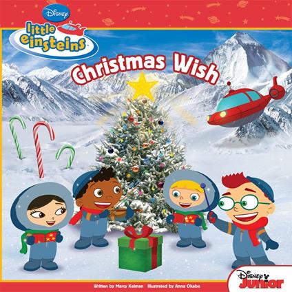 Disney's Little Einsteins: Christmas Wish - Disney Book Group - ebook
