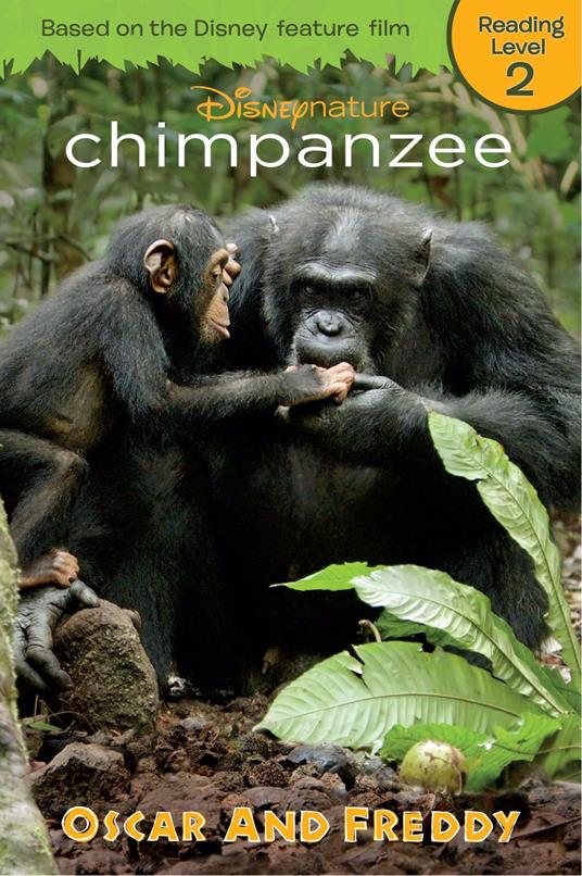 Chimpanzee: Oscar and Freddy - Disney Book Group - ebook