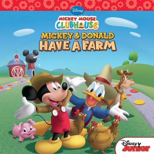 Mickey Mouse Clubhouse: Mickey and Donald Have a Farm - Disney Book Group - ebook