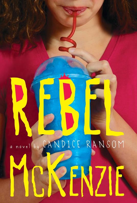 Rebel McKenzie - Candice Ransom - ebook