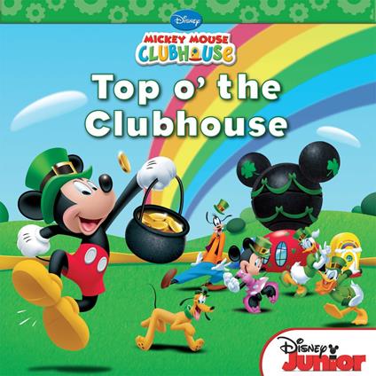 Disney Junior Mickey: Top o' the Clubhouse - Disney Books - ebook