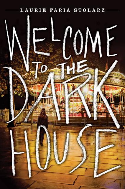 Welcome to the Dark House - Laurie Faria Stolarz - ebook