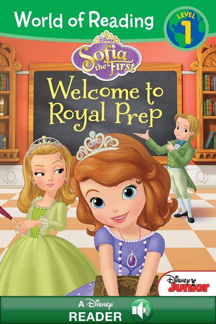 World of Reading Sofia the First: Welcome to Royal Prep - Disney Storybook Art Team - ebook