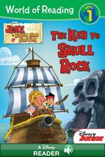 World of Reading Jake and the Never Land Pirates: The Key to Skull Rock