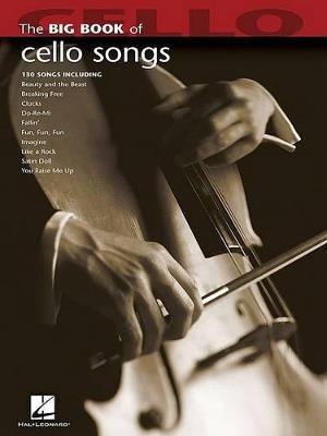 Big Book of Cello Songs - Hal Leonard Publishing Corporation - cover