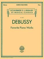 Favorite Piano Works: Schirmer Library of Classics Volume 2070