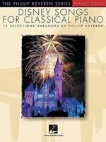 Disney Songs for Classical Piano: The Phillip Keveren Series - 15 Favorites