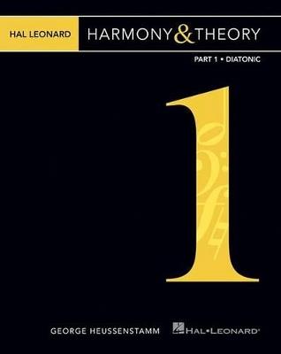 Hal Leonard Harmony & Theory - Part 1: Diatonic - George Heussenstamm - cover
