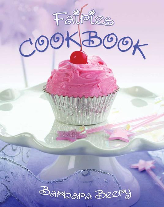 Fairies Cookbook - Barbara Beery - ebook