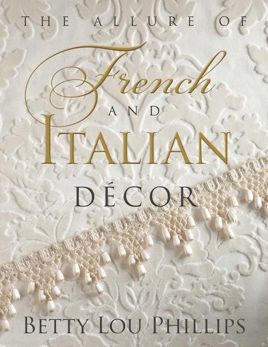 The Allure of French & Italian Decor