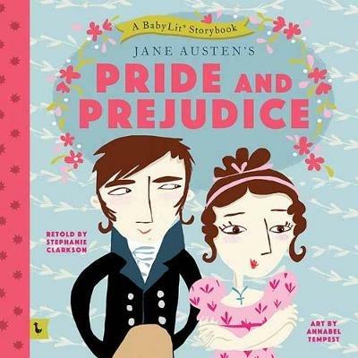 Pride and Prejudice: A BabyLit® Storybook: A BabyLit® Storybook - cover