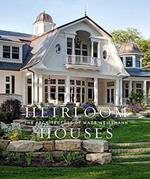 Heirloom Houses: Wade Weissmann Architecture