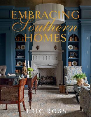 Embracing Southern Homes - Eric Ross - cover