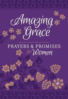 Amazing Grace: Prayers & Promises for Women - Broadstreet Publishing - cover