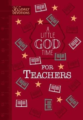 A Little God Time for Teachers (Faux) - Broadstreet Publishing - cover