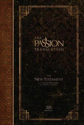 The Passion Translation New Testament with Psalms Proverbs and Song of Songs (2020 Edn) Espresso Hb - Brian Dr Simmons - cover