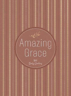 Amazing Grace: 365 Daily Devotions - Broadstreet Publishing Group LLC - cover