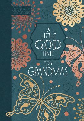 A Little God Time for Grandmas: 365 Daily Devotions - Broadstreet Publishing Group LLC - cover