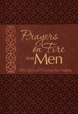 Prayers on Fire for Men: 365 Days of Praying the Psalms - Brian Simmons - cover
