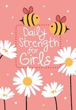 Daily Strength for Girls: 365 Daily Devotional