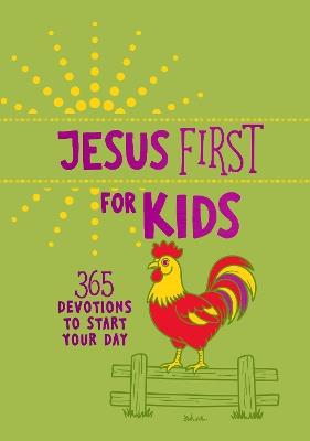 Jesus First for Kids: 365 Devotions to Start Your Day - Broadstreet Publishing Group LLC - cover