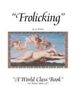 Frolicking: A World Class Book