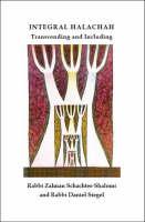 Libro inglese Integral Halachah: Transcending and Including Zalman Schachter-Shalomi , Daniel Siegel