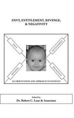 Envy, Entitlement, Revenge, and Negativity