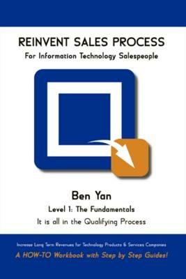 Reinvent Sales Process: A HOW-TO Workbook with Step by Step Guides. - Ben Yan - cover