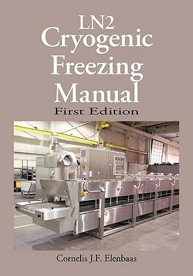Cryogenic Freezing Manual - Cornelis J.F. Elenbaas - cover
