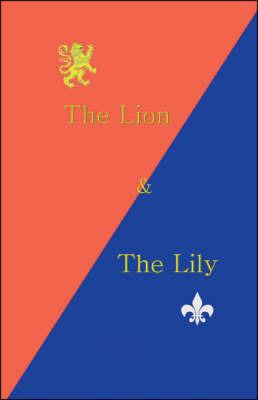 The Lion and the Lily - Peter Landry - cover